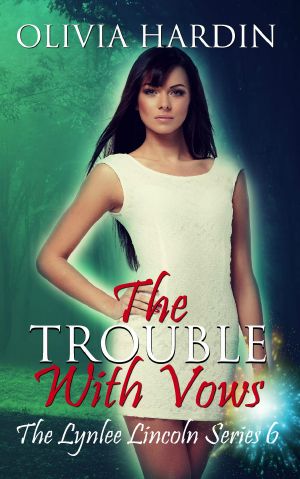 [Lynlee Lincoln 06] • The Trouble With Vows